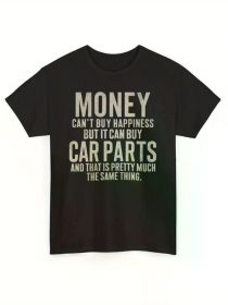 Money Can't Buy Happiness But It Can Buy Car Parts Funny Mechanic T-shirtCouple Clothing Comfortable & fashionable (Color: Black, size: L)